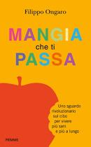 Cambiare la medicina con la nutrigenomica – Intervista al dottor Filippo Ongaro, medico degli astronauti e autore del libro “Mangia che ti passa”