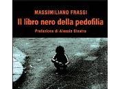 Domani Matrix Massimiliano Frassi autore saggio libro nero della pedofilia” Zisa)