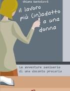 Il lavoro più (in)adatto a una donna – Chiara Santoianni