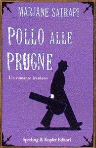 Pollo alle prugne. Marjane Satrapi