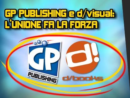 GP publishing e D/Visual: l’unione fa la forza