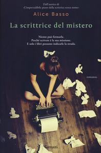 BLOGTOUR: LA SCRITTRICE DEL MISTERO DI ALICE BASSO - ULTIMA TAPPA BLOGTOUR: LA SCRITTRICE DEL MISTERO DI ALICE BASSO - ULTIMA TAPPA