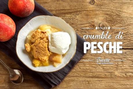 Come preparare il crumble di pesche crumble di pesche