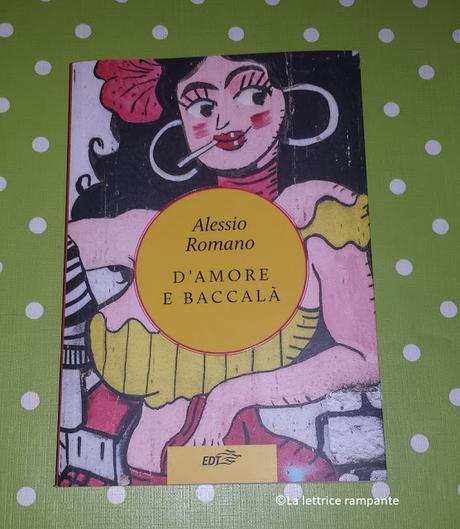D'AMORE E BACCALÀ - Alessio Romano D'AMORE E BACCALÀ - Alessio Romano