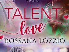Segnalazione TALENT LOVE Rossana Lozzio