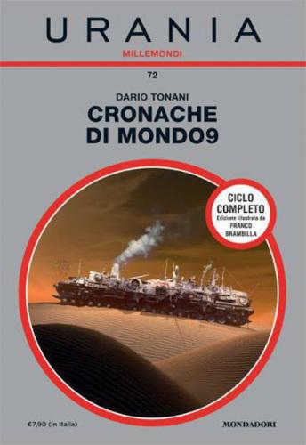 Cronache di Mondo9, un sapore di ruggine e sangue. Cronache di Mondo9, un sapore di ruggine e sangue.