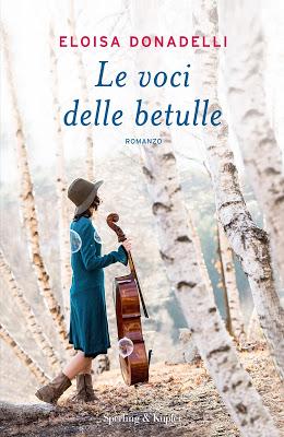 Recensione: Le voci delle betulle di Eloisa Donadelli Recensione: Le voci delle betulle di Eloisa Donadelli