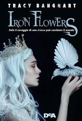 Cover Challenge #11 - Iron Flowers di Tracy Banghart Cover Challenge #11 - Iron Flowers di Tracy Banghart