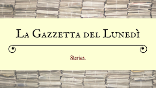 La Gazzetta del Lunedì La Gazzetta del Lunedì