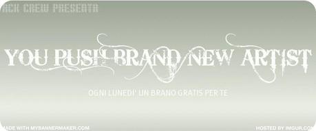 You push Brand New Artist: Ogni lunedì un nuovo brano in FreeDownload!