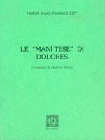 STORIA CONTEMPORANEA n.46: La scrittrice dimenticata e il posto delle rose. Dolores Prato, “Campane a San Giocondo”; Noemi Paolini Giachery, Le “mani tese” di Dolores