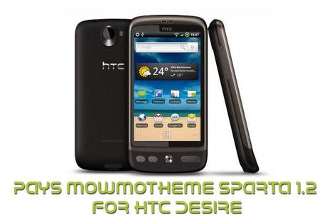 [Forum] ROM HTC Desire: Pays_MowmoTheme_Sparta_1.2