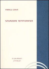 Situazione temporanea di Marco Saya (Puntoacapo editrice)