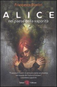 Alice nel paese delle vaporità di Francesco Dimitri (Salani)