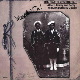The Heath Brothers - Marchin' On! [1976]