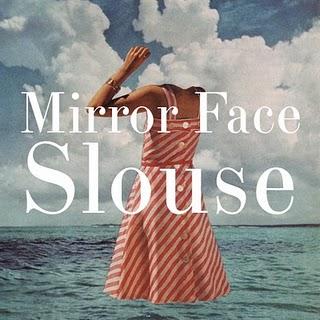 Mirror Face - Slouse EP [2011]