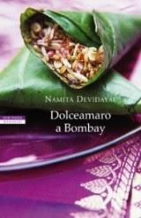 Da Ieri in Libreria: DOLCEAMARO A BOMBAY di Namita Devidayal