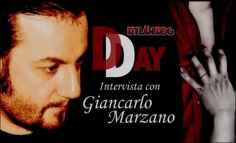 Dylan Dog Day-Prima Parte: Intervista con Giancarlo Marzano