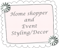 Home Shopper and Event Styling/Decor...