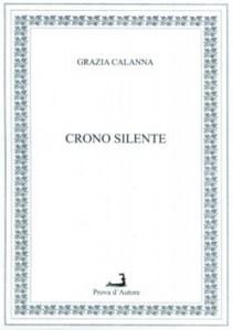 Grazia CALANNA “Crono silente”