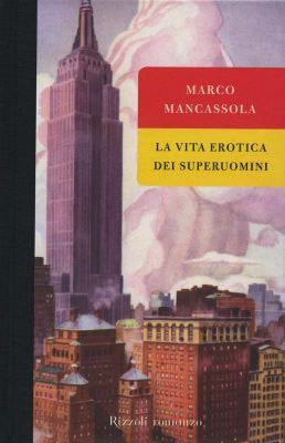 La vita erotica dei superuomini