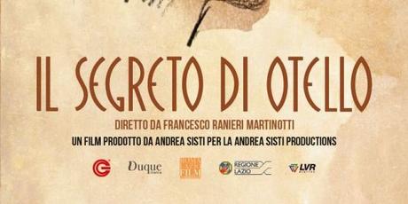 Il segreto di Otello di Francesco Ranieri Martinotti in home video. Proiezione il 23 Settembre alla Casa del Cinema di Roma Il segreto di Otello di Francesco Ranieri Martinotti in home video. Proiezione il 23 Settembre alla Casa del Cinema di Roma