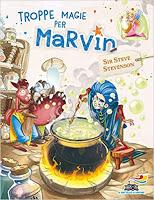 troppe magie per Marvin troppe magie per Marvin