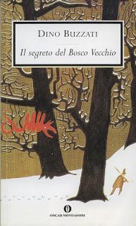 Dino Buzzati, Il segreto del Bosco Vecchio Dino Buzzati, Il segreto del Bosco Vecchio