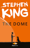 +18 *** THE DOME *** STEPHEN KING (o della fine del diciottesimo libro nel 2018) +18 *** THE DOME *** STEPHEN KING (o della fine del diciottesimo libro nel 2018)
