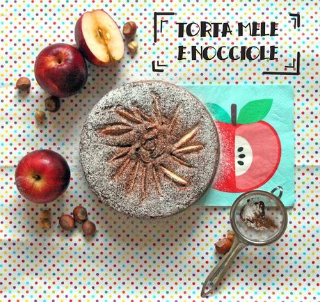 TORTA MELE e NOCCIOLE (una rondine non fa primavera, ma una torta alle mele fa subito autunno) TORTA MELE e NOCCIOLE (una rondine non fa primavera, ma una torta alle mele fa subito autunno)