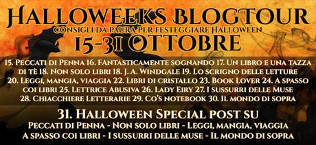 BLOGTOUR - Halloweeks 15-31 ottobre, consigli da paura per festeggiare Halloween! | Consigli librosi BLOGTOUR - Halloweeks 15-31 ottobre, consigli da paura per festeggiare Halloween! | Consigli librosi
