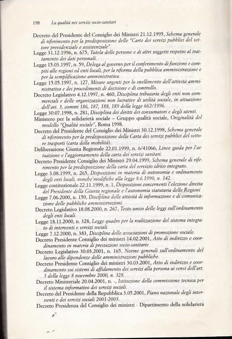 Legislazione in tema di CARTE DEI SERVIZI dal 1990 al 2001 (gli anni in cui sono state definite), Tratta dal libro: FERRARIO PAOLO, BIANCHI MARISA, QUAIA LUCIANA, La qualità nei servizi socio – sanitari. Processi di costruzione della CARTA DEI SERVIZI... Legislazione in tema di CARTE DEI SERVIZI dal 1990 al 2001 (gli anni in cui sono state definite), Tratta dal libro: FERRARIO PAOLO, BIANCHI MARISA, QUAIA LUCIANA, La qualità nei servizi socio – sanitari. Processi di costruzione della CARTA DEI SERVIZI...