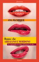 Dall'8 Giugno in Libreria: DONNE CHE ABBAIANO E MORDONO di Ana Manrique