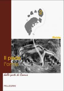 IL PIEDE E L’ORMA: dalle parti di Camus (n.2, luglio-dicembre 2010). Rivista diretta da Alfonso Cardamone.