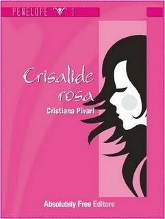 Recensione: CRISALIDE ROSA di Cristiana Pivari