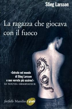 La ragazza che giocava con il fuoco, secondo romanzo della trilogia Millennium.