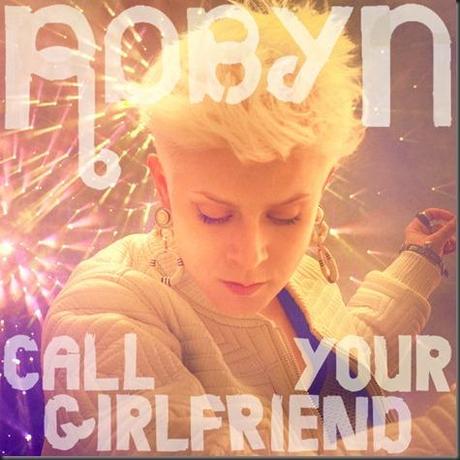 robyn-call-your-girlfriend-cover-art1 (1)