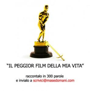 contest peggior film della mia vita