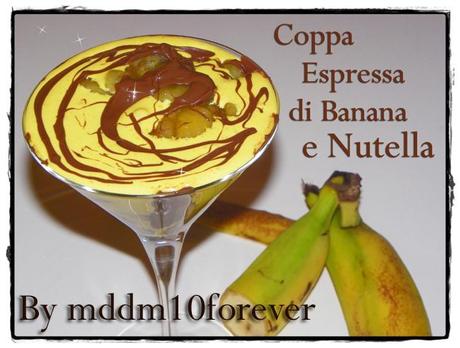 COPPA ESPRESSA DI BANANA E NUTELLA