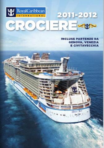 Uno sguardo alle crociere e ai nuovi cruise tour 2012 di Royal Caribbean.