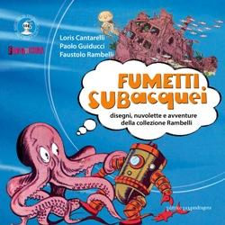 Fumetti subacquei disegni, nuvolette e avventure della collezione Rambelli
