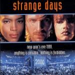 Strange Days (K. Bigelow, 1995) Strange Days (K. Bigelow, 1995)