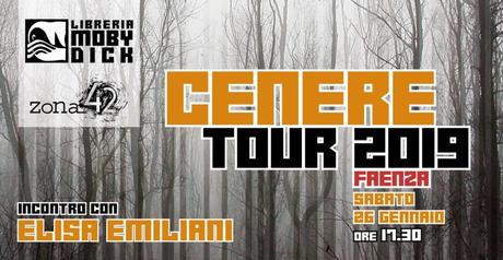 Cenere tour – Faenza 26 gennaio 17:30 – Libreria Moby Dick Cenere tour – Faenza 26 gennaio 17:30 – Libreria Moby Dick