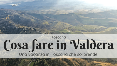 Cose da fare in Valdera: una sorprendente vacanza in Toscana! Cose da fare in Valdera: una sorprendente vacanza in Toscana!