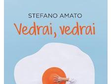 Recensione Vedrai,vedrai Amato Stefano