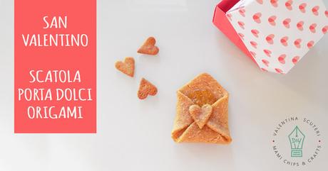 San Valentino - scatola origami porta biscotti San Valentino - scatola origami porta biscotti