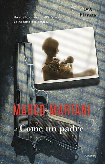 Come un padre di Marco Martani Come un padre di Marco Martani