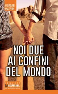Noi due ai confini del mondo Noi due ai confini del mondo