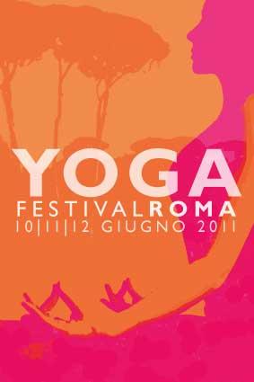 Roma Yoga Festival 2011: tanti maestri e ospiti illustri