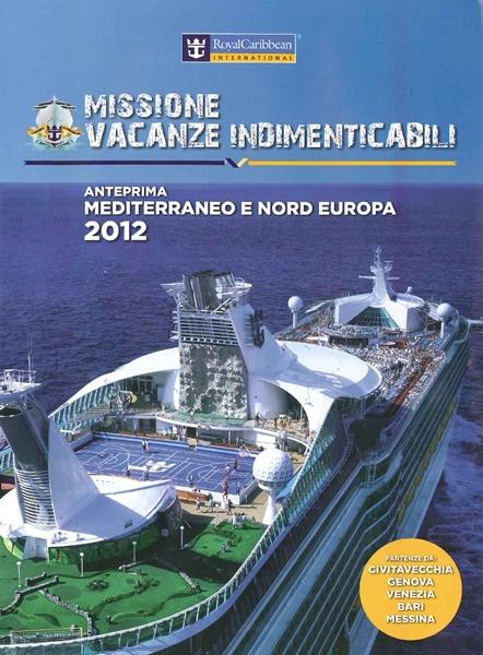 In distribuzione il nuovo catalogo “Anteprima Mediterraneo e Nord Europa 2012″ di Royal Caribbean International.